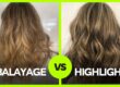 Balayage vs Highlights Hair color compared side by side